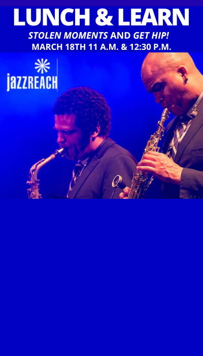 JazzReach Live! Lunch and Learn