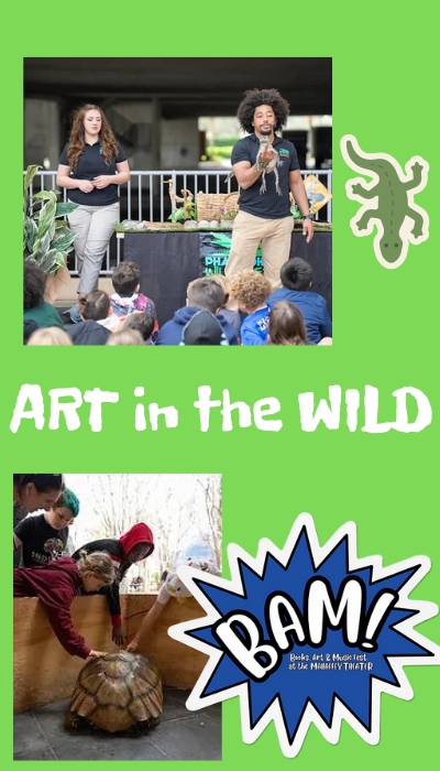 BAM! Fest: Art in the Wild!